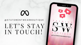 Stay in touch with Statement Wear Fashion Boutique | O'Fallon, MO